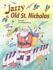 JAZZY OLD ST. NICHOLAS Piano Solo Sheet Music Wesley Schaum 1998 10m - Imagen 1 de 2