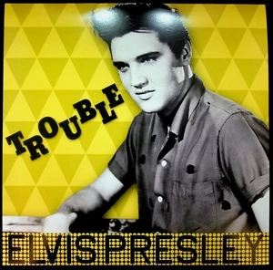 Elvis Presley - Trouble Vinile - Foto 1 di 2
