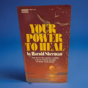 1973 “Your Power to Heal” Harold Sherman Fawcett Vintage Paperback - Picture 1 of 3