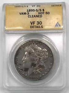 1895-S/S Morgan Silver Dollar ANACS VF-30 Details (cleaned) - HOT 50 VAM-3 S/S - Picture 1 of 5