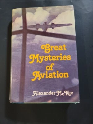 Great Mysteries of Aviation, Mckee, Alexander, HBDJ, 1981, 1st Edition - Image 1 of 3