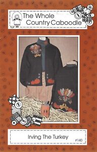 Irving The Turkey - Applique Pattern #140 From The Whole Country Caboodle