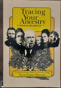 Tracing Your Ancestry - F. Wilbur Helmbold - 1997 PB - Picture 1 of 16
