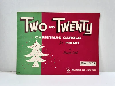 Vintage 1962 Two and Twenty Christmas Carols for Piano Songbook by Hazel Cobb - Image 1 of 4