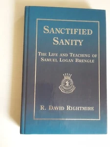 Sanctified Sanity Life & Teaching of Samuel Logan Brengle Salvation Army Book - Picture 1 of 16