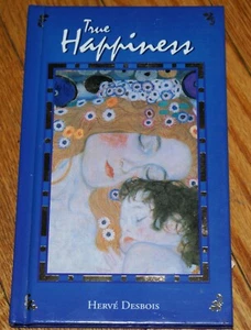  True Happiness by Herve Desbois (2000, Hardcover) Book NEW - Bild 1 von 1