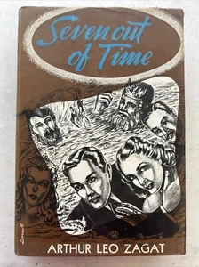 Seven Out of Time by Arthur Leo Zagat FIRST EDITION / 1949 Vintage Hardcover - Foto 1 di 9