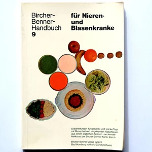 Bircher-Benner 9 heute 12 Handbuch für Nieren- und Blasenkranke 5. Auflage 1973 - Bild 1 von 4