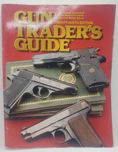 GUN TRADERS GUIDE 29TH EDITION 2006. Good. 592 Pages. Historical price guide Ins - Imagen 1 de 6
