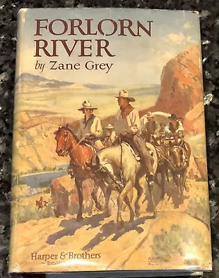 ZANE GREY, FORLORN RIVER 1927, 1st edition estate Copy signed, VG++ - Image 1 of 4