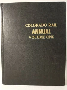 Colorado Rail Volumen Anual Uno ~ Primera Impresión ~ 1969 - Imagen 1 de 12