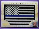 Decision 2016 Series 3 Jeff Sessions B&W THIN BLUE LINE SUPER FLAG PATCH #SF58