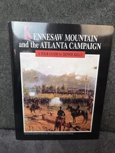 Kennesaw Mountain und die Atlanta-Kampagne von Dennis Kelly - Bild 1 von 2
