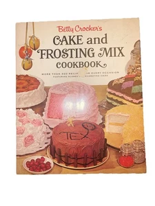 Betty Crocker's Cake and Frosting Mix Cookbook, 1st Edition, 1st Printing, 1966 - Picture 1 of 6