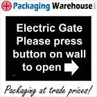 SE122 ELECTRIC GATE PRESS BUTTON TO OPEN ARROW RIGHT SIGN ENTRY EXIT WAY ENTRY