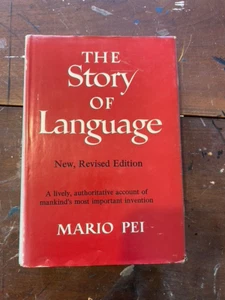 The Story of Language - Mario Pei - 1965 HC DJ Used in Fair to GC - Picture 1 of 9