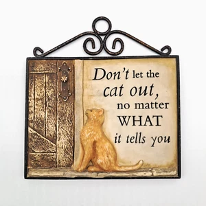 Vintage 3D Wall Hanging Plaque Don't Let The Cat Out No Matter What It Tells You - Picture 1 of 5
