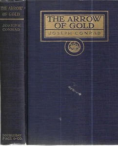 The Arrow Of Gold. by JOseph Conrad. N.Y. 1919. 1st.ed. 2nd. state. - Picture 1 of 2