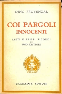 Coi pargoli innocenti,  Dino Provenzal, Cavallotti 1946 - Foto 1 di 1