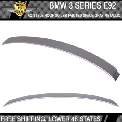 Fits 07-13 BMW 3 Series E92 AC Roof Spoiler ABS Painted Space Gray Metallic #A52 - Imagem 1 de 3