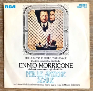 ENNIO MORRICONE - PER LE ANTICHE SCALE - 7" 45 RPM- RCA 1975 TBBO 1164 - VG+/EX - Foto 1 di 4