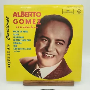 Alberto Gomez En Su Epoca De Oro, RCA Victor RCA Venezuela Coleccionista RECORD - Picture 1 of 8