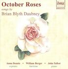 OCTOBER ROSES: SONGS BY BRIAN BLYTH DAUBNEY NEW CD