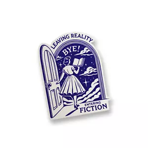 Leaving Reality Vinyl Sticker Funny Meme Sticker Water Bottle Sticker Decal - Picture 1 of 2