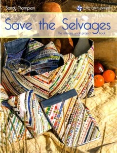Save The Selvages Quilt Pattern Book by Sandy Thompson of Cozy Quilt Designs - Bild 1 von 18