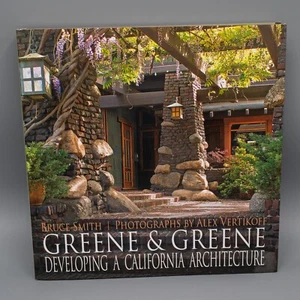 SIGNED Greene and Greene : Developing a California Architecture by Bruce Smith - Foto 1 di 13