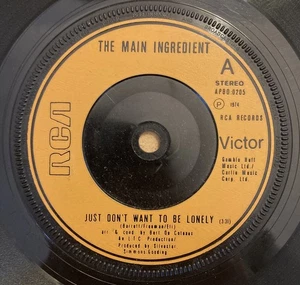 The Main Ingredient - Just Don't Want To Be Lonely/Goodbye My Love RCA – 1974 - Picture 1 of 5