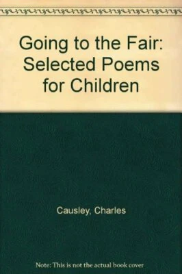 Going to the Fair: Selected Poems For Children by Charles, Causley Hardback The - Image 1 of 2