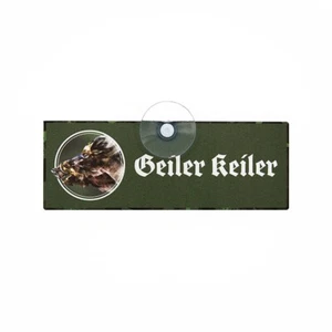 Jagdschild mit Saugnapf "Geiler Keiler" Lustige Jagdschilder - Bild 1 von 4
