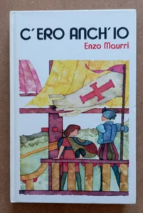 BUCH Erzählung Jungen ICH WAR AUCH Enzo Maurri 1977 Ed. Paoline. - Bild 1 von 9