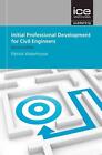Initial Professional Development For Civil Engineers By Patrick Waterhouse Paper