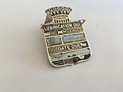 RARO EMBLEMA CADILLAC "LUBRICACIÓN DEBIDO" AÑOS 30 Y 40 OEM GM Foto 1 de 4