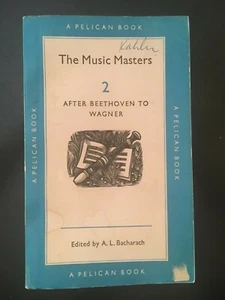 The Music Masters 2 After Beethoven to Wagner - Picture 1 of 3
