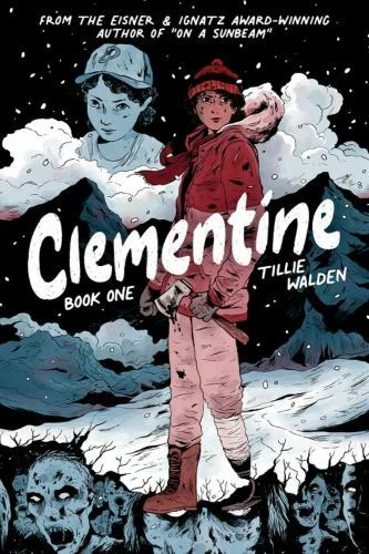 Clementine Book One by Tillie Walden and Robert Kirkman (2022, Trade Paperback)