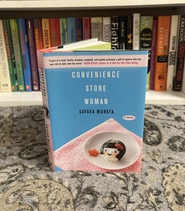 SIGNED! Convenience Store Woman - Sayaka Murata (Hardcover) First US Edition/3rd - Picture 1 of 19