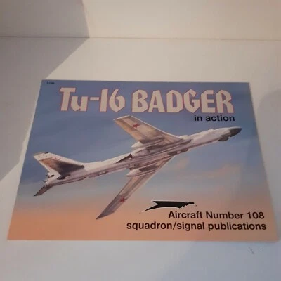 TUPOLEV TU-16 BADGER  LIBRO SQUADRON SIGNAL IN ACTION 108 - Immagine 1 di 2
