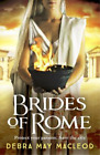 Debra May Macleod Brides of Rome (Taschenbuch) Vesta Shadows series