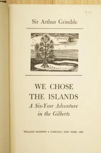 Vintage HB Book 1952 We Chose The Islands Sir Arthur Grimble Gilbert Islands - Imagen 1 de 6