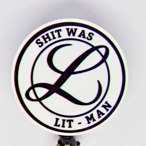 Sh!t Was Lit Man Littmann Estetoscopio Pun Insignia Carrete Portatarjetas de Identificación Médico - Imagen 1 de 3