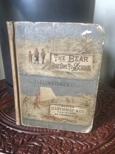 1880 “The Bear That Came To School & Other Stories” Children’s Book - Picture 1 of 12