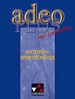 Adeo, Plus: Autorenwortschätze mit Lernhilfen von Utz, C... | Buch | Zustand gut