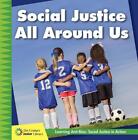 Livre à couverture rigide Social Justice All Around Us par Adrienne Van Valk (anglais)