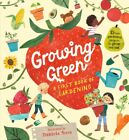 Growing Green: A First Book of Gardening 9781529509458 - Free Tracked Delivery