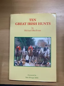 1996 *SIGNED COPY* "TEN GREAT IRISH HUNTS" 1kg ILLUSTRATED HARDBACK BOOK (P6) - Picture 1 of 19