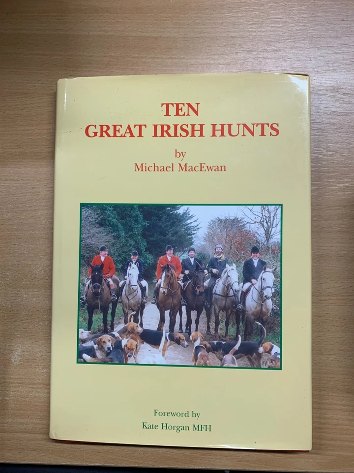 1996 *SIGNED COPY* "TEN GREAT IRISH HUNTS" 1kg ILLUSTRATED HARDBACK BOOK (P6) - Image 1 of 4