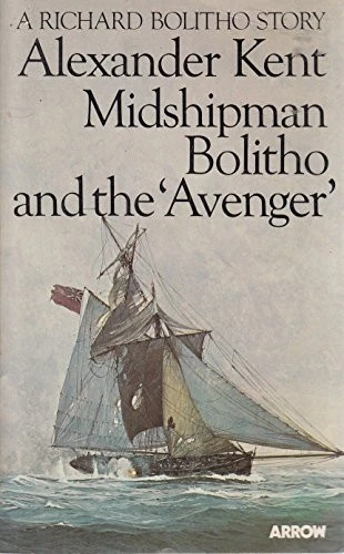 Midshipman Bolitho and the Avenger by Kent, Alexander Paperback Book The Cheap - Image 1 of 2